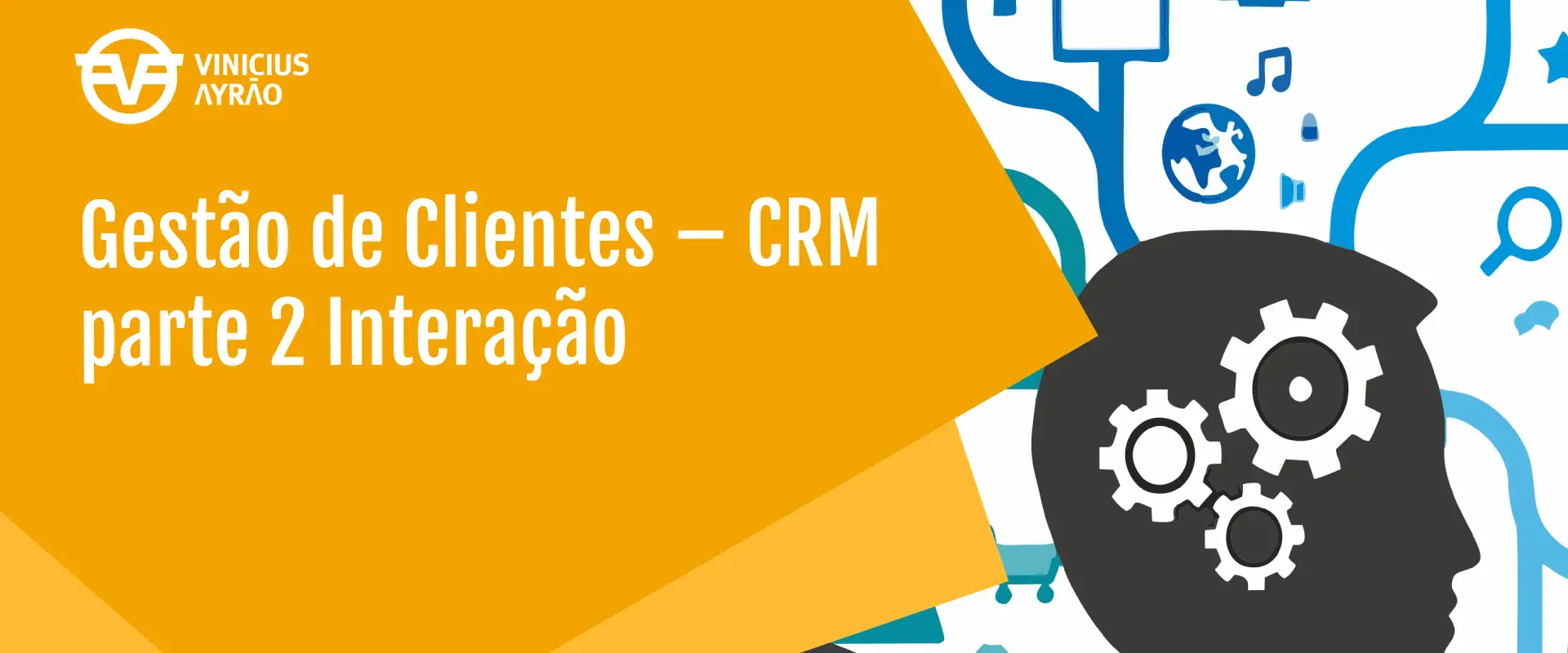 Gestão de Clientes – CRM parte 2 Interação